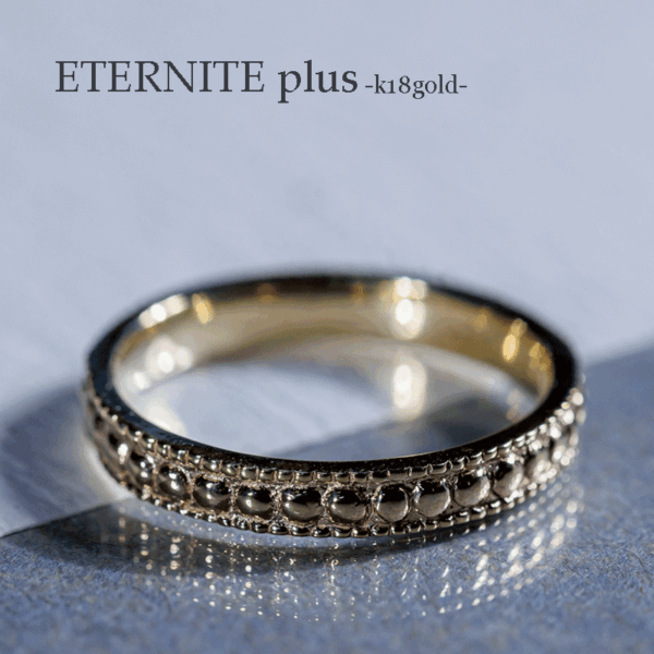 【Official Site 限定】ETERNITE plus -K10gold-